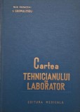 Cartea Tehnicianului de Laborator, I. Cosmulescu - Carte Anticariat