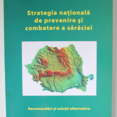 STRATEGIA NATIONALA DE PREVENIRE SI COMBATERE A SARACIEI , RECOMANDARI SI SOLUTII ALTERNATIVE de CATALIN ZAMFIR ...WARREN CROWTHER , 1998