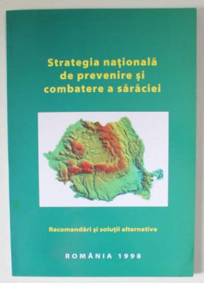 STRATEGIA NATIONALA DE PREVENIRE SI COMBATERE A SARACIEI , RECOMANDARI SI SOLUTII ALTERNATIVE de CATALIN ZAMFIR ...WARREN CROWTHER , 1998 foto