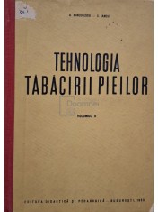 Aristotel Minculescu - Tehnologia tabacirii pieilor, vol. 2 (Editia: 1963) foto
