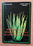 Adjuvante naturale metabolico-nutritive de uz general si local - Dan Noveanu, 2000, Alta editura