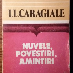 I. L. Caragiale - Nuvele, povestiri, amintiri