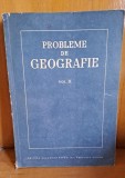 PROBLEME DE GEOGRAFIE VOL.II