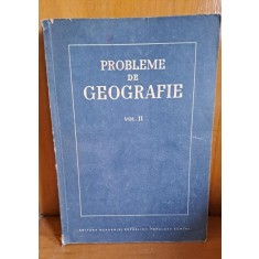 PROBLEME DE GEOGRAFIE VOL.II