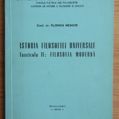 Florica Neagoe - Istoria filosofiei universale (de la Renastere la Mill)