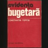 EVIDENȚA BUGETARĂ - CONSTANTIN TOPCIU, MANUAL CONTABILITATE PUBLICĂ ȘI ECONOMIE, 1977