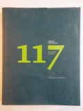 117 SCRIITORI ROMANI de MIRCEA STRUTEANU 2012 , ALBUM DE FOTOGRAFIE