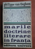 Philippe van Tieghem - Marile doctrine literare &icirc;n Franța