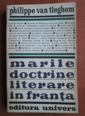 Philippe van Tieghem - Marile doctrine literare &amp;icirc;n Franța foto