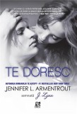 Te doresc | J. Lynn, Jennifer L. Armentrout, Epica