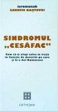 Savatie Bastovoi - Sindromul "cesafac". Cum sa-ti alegi calea in viata in