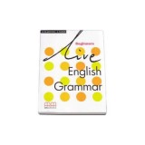 Live English Grammar Student&#039;s Book Beginners level - H. Q Mitchell