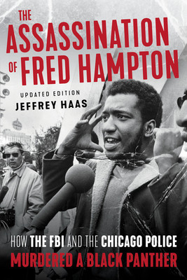 The Assassination of Fred Hampton: How the FBI and the Chicago Police Murdered a Black Panther foto