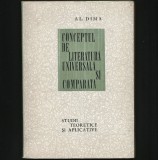 Cumpara ieftin CONCEPTUL DE LITERATURĂ UNIVERSALĂ ȘI COMPARATĂ, STUDII TEORETICE - AL. DIMA