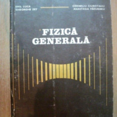 FIZICA GENERALA ED. a II a de EMIL LUCA , CORNELIU CIUBOTARIU ... , Bucuresti 1981