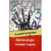 Numerol&oacute;gia minden napra - Arnold Schwabe
