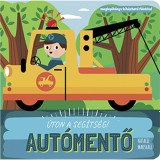 &Uacute;ton a seg&iacute;ts&eacute;g! - Aut&oacute;mentő - Meglepik&ouml;nyv kih&uacute;zhat&oacute; f&uuml;lekkel