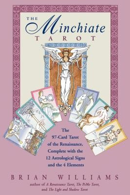 The Minchiate Tarot: The 97-Card Tarot of the Renaissance Complete with the 12 Astrological Signs and the 4 Elements [With Tarot Cards] foto