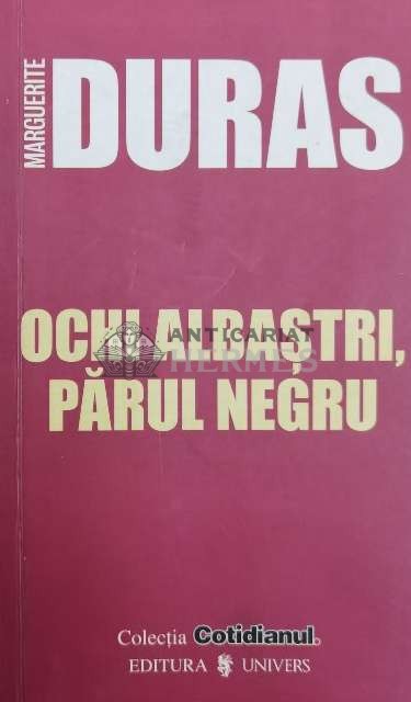 Ochi albastri, parul negru (Cotidianul) - 2006 - Marguerite Duras ($Y104)