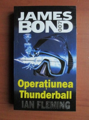 Ian Fleming - James Bond. Operatiunea Thunderball (2001) foto