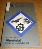 ALUMINIUL METAL AL SECOLULUI XX-S.DUMITRESCU