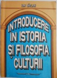 Introducere in istoria si filosofia culturii &ndash; Ion Batlan