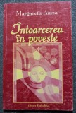 Margareta Amza - &Icirc;ntoarcerea &icirc;n poveste