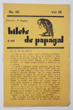BILETE DE PAPAGAL , REVISTA , DIRECTOR TUDOR ARGHEZI , NR. 28 , VOLUMUL III , ANII &#039;37 - &#039; 38