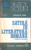 Satira in Literatura Romana Vol. 1 - Virgiliu Ene, Albatros 1972, Roman Beletristica