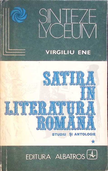 SATIRA IN LITERATURA ROMANA VOL.1-VIRGILIU ENE-263075