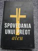 Spovedania unui preot ateu, Ion Aion, 2017, 176 pagini, stare f buna