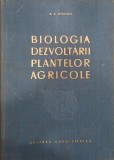 Biologia dezvoltarii plantelor agricole - A. A. Avakian - Carte