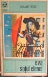 Eva. Sotul Elenei - Giovanni Verga, 1971, Univers, Zenit, Roman, Beletristica, Carte, Romana, Necartonata