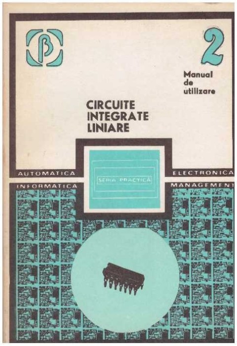 colectiv - Circuite integrate liniare - manual de utilizare - vol. II - 127283