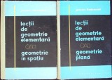 LECTII DE GEOMETRIE ELEMENTARA VOL.1-2 GEOMETRIE IN SPATIU. GEOMETRIE PLANA-JACQUES HADAMARD-272361