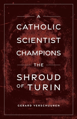 A Catholic Scientist Champions the Shroud of Turin foto