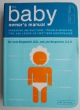 The Baby Owner&#039;s Manual - Louis Borgenicht - Carte in Engleza - Ghid Ingrijire Bebelusi