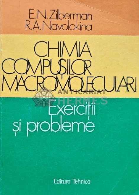 Chimia compusilor macromoleculari - 1987 - E. N. Zilberman (AG60)