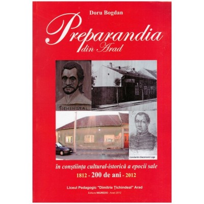 Doru Bogdan - Preparandia din Arad in constiinta cultural-istorica a foto