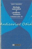 Ideologia Nationalista Si &quot;Problema Evreiasca&quot; In Romania Anilor &#039;30