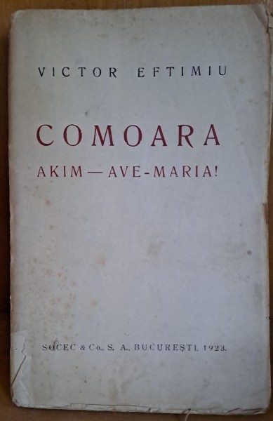 Comoara. Akim - Ave Maria - Victor Eftimiu