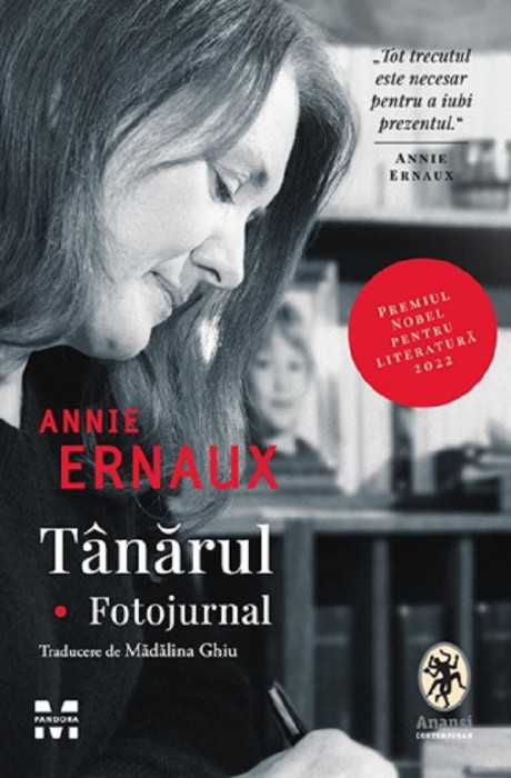 Tanarul. Fotojurnal, Annie Ernaux - Editura Pandora-M