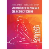 V&aacute;rand&oacute;sok &eacute;s kismam&aacute;k gerinc&eacute;nek v&eacute;delme - Czigl&eacute;cki G&aacute;bor