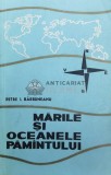 Marile si oceanele pamantului - 1967 - Petre I. Barbuneanu ($X161)