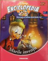 Marile inventii. Disney enciclopedia 17. Descopera lumea distrandu-te! foto