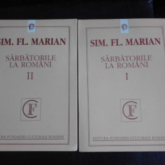 Sarbatorile la romani - Sim.Fl. Marian vol.I+II