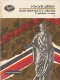 EDWARD GIBBON - ISTORIA DECLINULUI SI A PRABUSIRII IMPERIULUI ROMAN ( 3 VOLUME ) ( BPT 893-895 )