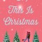 So, This Is Christmas