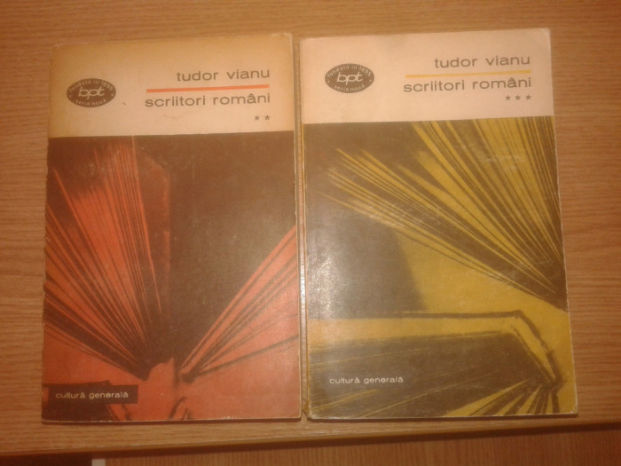 Tudor Vianu - Scriitori romani - vol. 2 si 3 (Editura Minerva, 1970)