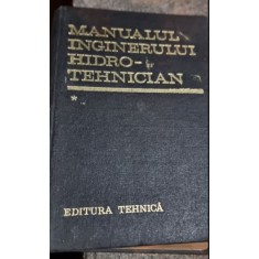 Dumitru Dumitrescu, Radu A. Pop - Manualul Inginerului Hidrotehnician Vol I
